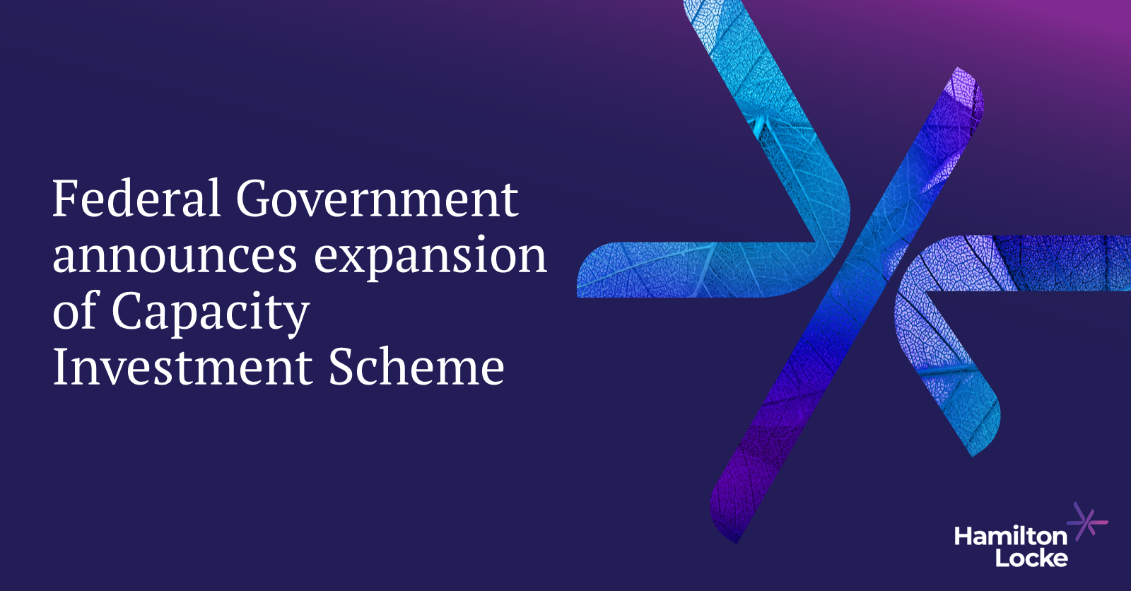 Federal Government announces expansion of Capacity Investment Scheme, aiming to secure 32 GW of renewable generation and storage by 2030