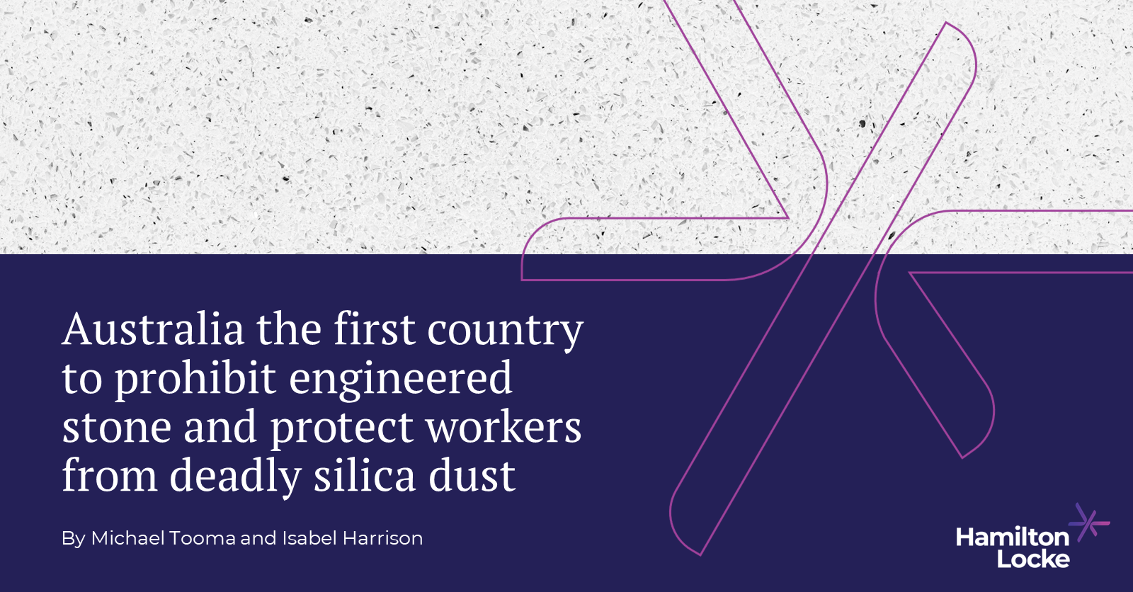 Australia the first country to prohibit engineered stone and protect workers from deadly silica dust