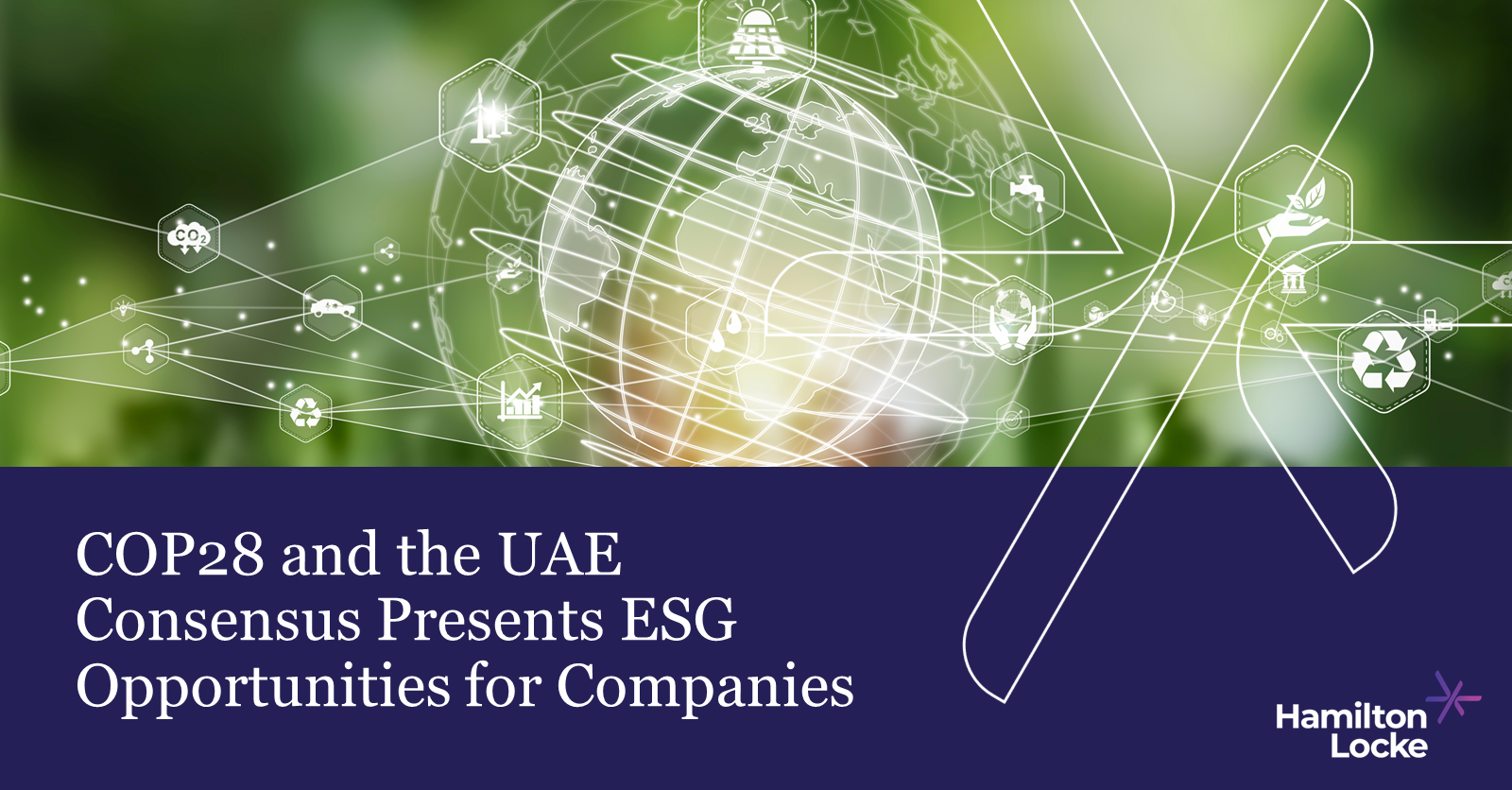 COP28 and the UAE Consensus Presents ESG Opportunities for Companies